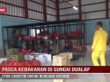 PASCA KEBAKARAN DI SUNGAI DUALAP, STOK LOGISTIK UNTUK BENCANA KOSONG