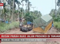 RUSAK PARAH RUAS JALAN PROVINSI DI TANJAB TIMUR MEMBUAT PULUHAN TRUK TERJEBAK KEMACETAN