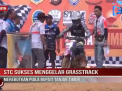 STC SUKSES MENGGELAR GRASSTRACK MEREBUTKAN PIALA BUPATI TANJAB TIMUR
