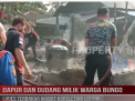 DAPUR DAN GUDANG MILIK WARGA BUNGO LUDES TERBAKAR