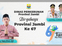 Dinas Perkebunan Provinsi Jambi Mengucapkan HUT Provinsi Jambi ke 67