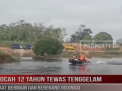 BOCAH 12 TAHUN TEWAS TENGGELAM SAAT BERMAIN DAN BERENANG DISUNGAI